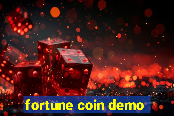 fortune coin demo